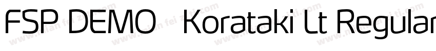 FSP DEMO   Korataki Lt Regular字体转换